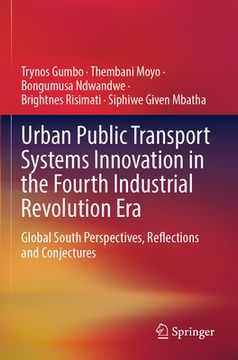 portada Urban Public Transport Systems Innovation in the Fourth Industrial Revolution Era: Global South Perspectives, Reflections and Conjectures (in English)