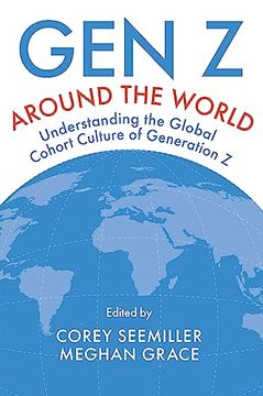 portada Gen z Around the World: Understanding the Global Cohort Culture of Generation z (en Inglés)