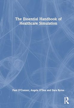 portada The Essential Handbook of Healthcare Simulation (en Inglés)