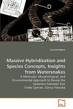 portada massive hybridization and species concepts, insights from watersnakes (in English)