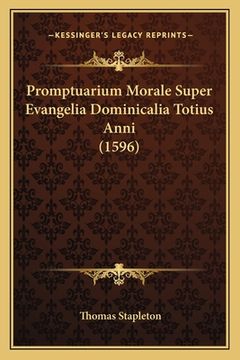 portada Promptuarium Morale Super Evangelia Dominicalia Totius Anni (1596) (in Latin)