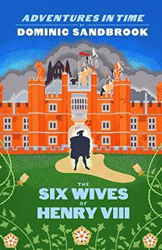 portada The Adventures in Time: The six Wives of Henry Viii: The Wives of Henry Viii (en Inglés)