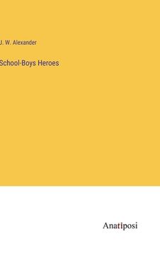 portada School-Boys Heroes (in English)