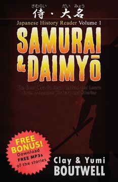 portada Samurai & Daimyo Japanese Reader: The Easy Way to Read, Listen, and Learn from Japanese History and Stories (en Inglés)