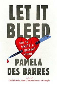 portada Let it Bleed: How to Write a Rockin' Memoir (en Inglés)