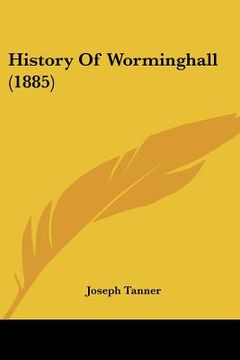 portada history of worminghall (1885) (in English)