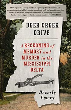 portada Deer Creek Drive: A Reckoning of Memory and Murder in the Mississippi Delta 