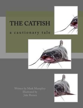 portada The Catfish: a cautionary tale 