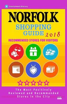 portada Norfolk Shopping Guide 2018: Best Rated Stores in Norfolk, Virginia - Stores Recommended for Visitors, (Shopping Guide 2018) (en Inglés)