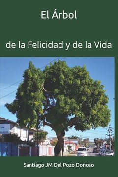 portada El Árbol: de la Felicidad y de la Vida (in Spanish)