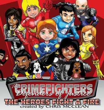 portada The CrimeFighters: The Heroes Fight a Fire