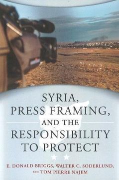portada Syria, Press Framing, and the Responsibility to Protect (Studies in International Governance) (in English)