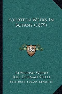 portada fourteen weeks in botany (1879) (en Inglés)