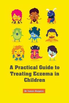 portada A Practical Guide to Treating Eczema in Children (en Inglés)