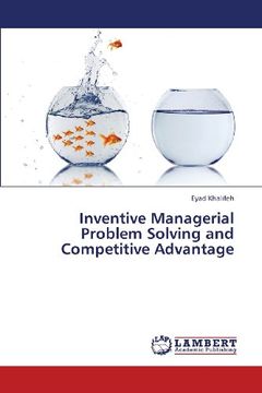 portada Inventive Managerial Problem Solving and Competitive Advantage