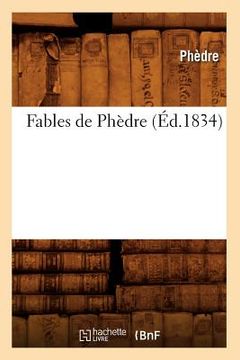 portada Fables de Phèdre (Éd.1834) (en Francés)