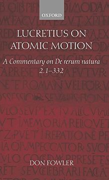 portada Lucretius on Atomic Motion: A Commentary on de Rerum Natura Book two Lines 1-332 (en Inglés)