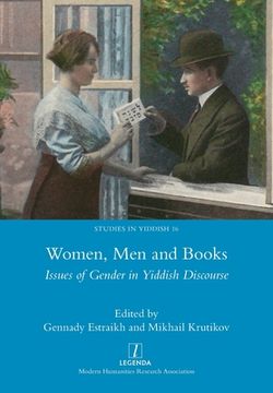 portada Women, Men and Books: Issues of Gender in Yiddish Discourse (en Inglés)