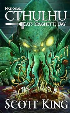 portada National Cthulhu Eats Spaghetti Day (en Inglés)