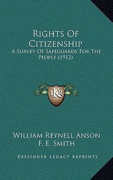 portada rights of citizenship: a survey of safeguards for the people (1912) (en Inglés)