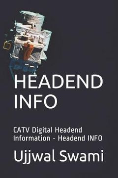 portada Headend Info: CATV Digital Headend Information - Headend INFO (en Inglés)