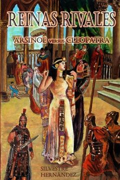 portada Reinas rivales: Arsinoe versus Cleopatra