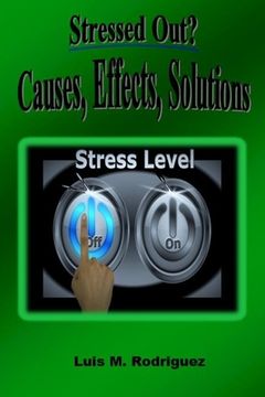 portada Stressed Out? Causes, Effects, Solutions (en Inglés)