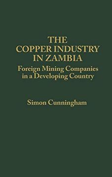 portada Copper Industry in Zambia: Foreign Mining Companies in a Developing Country 