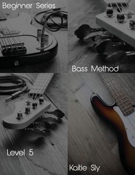 portada Beginner Series: Bass Method - Level V (en Inglés)