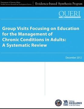 portada Group Visits Focusing on Education for the Management of Chronic Conditions in Adults: A Systematic Review (en Inglés)