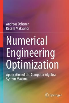 portada Numerical Engineering Optimization: Application of the Computer Algebra System Maxima (in English)