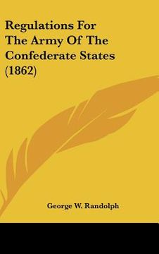 portada regulations for the army of the confederate states (1862) (en Inglés)