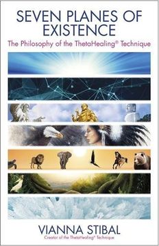 portada Seven Planes of Existence: The Philosophy of the ThetaHealing® Technique