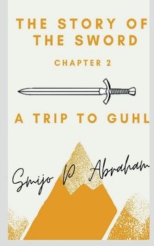 portada The story of the Sword Chapter 2 - A trip to Guhl (en Inglés)