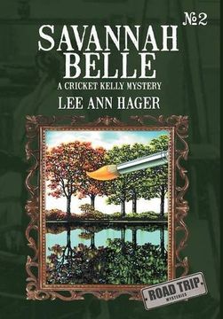 savannah belle: a cricket kelly mystery