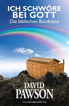 portada Ich Schwöre Bei Gott: Die biblischen Bu ndnisse (en Alemán)
