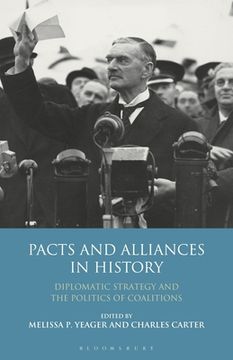 portada Pacts and Alliances in History: Diplomatic Strategy and the Politics of Coalitions