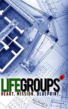 portada Life Groups: Heart, Mission, Blueprint (in English)