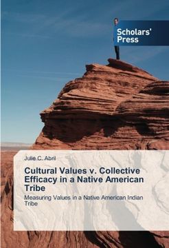 portada Cultural Values v. Collective Efficacy in a Native American Tribe: Measuring Values in a Native American Indian Tribe