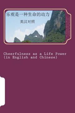 portada Cheerfulness as a Life Power: Bilingual Reading in English and Chinese