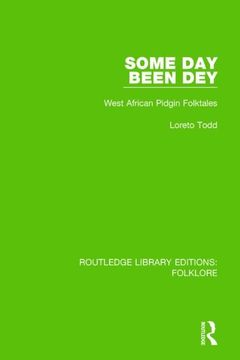 portada Some Day Been Dey Pbdirect: West African Pidgin Folktales (en Inglés)