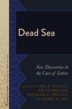 portada Dead Sea: New Discoveries in the Cave of Letters (Crosscurrents: New Studies on the Middle East) (en Inglés)