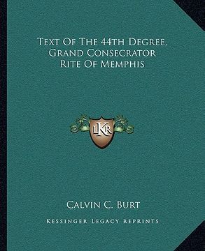 portada text of the 44th degree, grand consecrator rite of memphis (en Inglés)