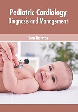 portada Pediatric Cardiology: Diagnosis and Management (en Inglés)