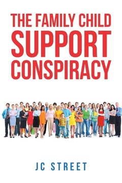 portada The Family Child Support Conspiracy (in English)