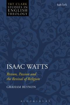 portada Isaac Watts: Reason, Passion and the Revival of Religion (en Inglés)