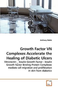 portada growth factor vn complexes accelerate the healing of diabetic ulcers (en Inglés)