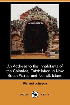 portada an address to the inhabitants of the colonies, established in new south wales and norfolk island (dodo press)