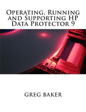 portada Operating, Running and Supporting HP Data Protector 9 (in English)