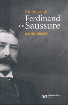 portada En Busca de Ferdinand de Saussure (in Spanish)